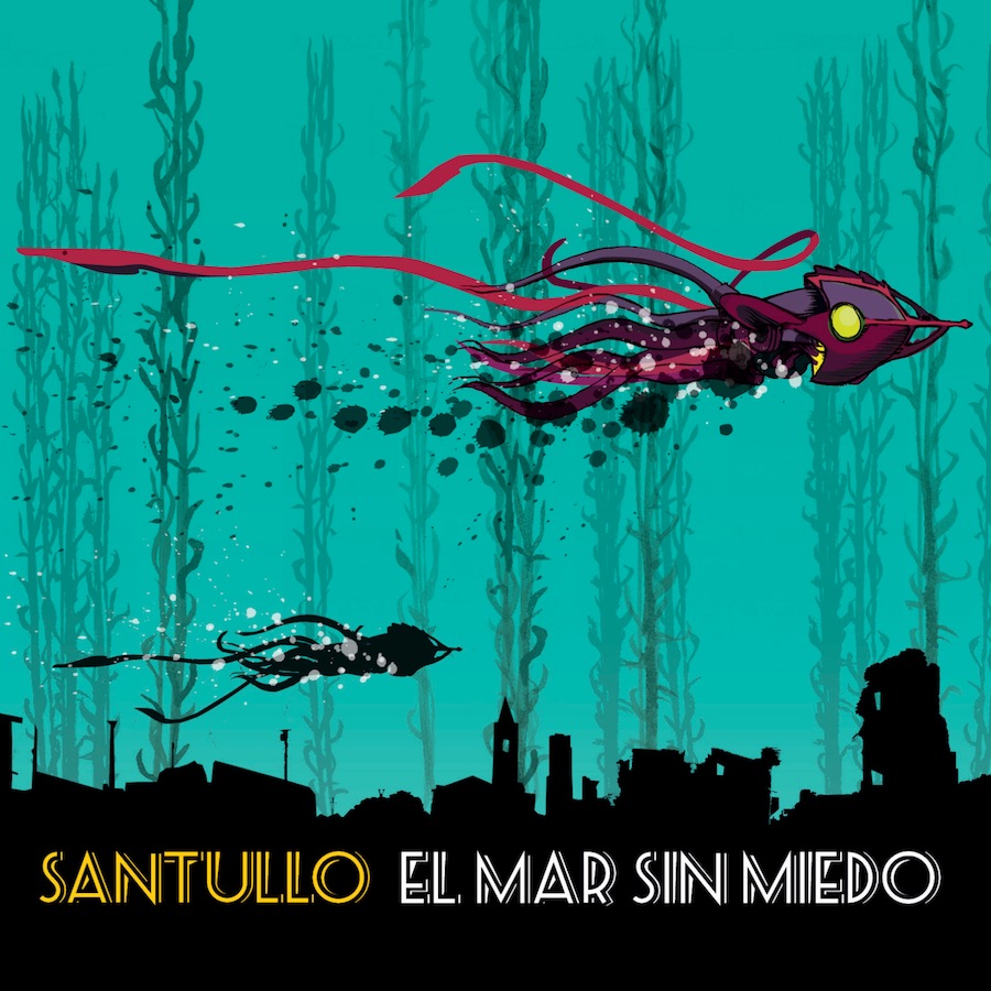 Santullo - El Mar sin Miedo (2014)