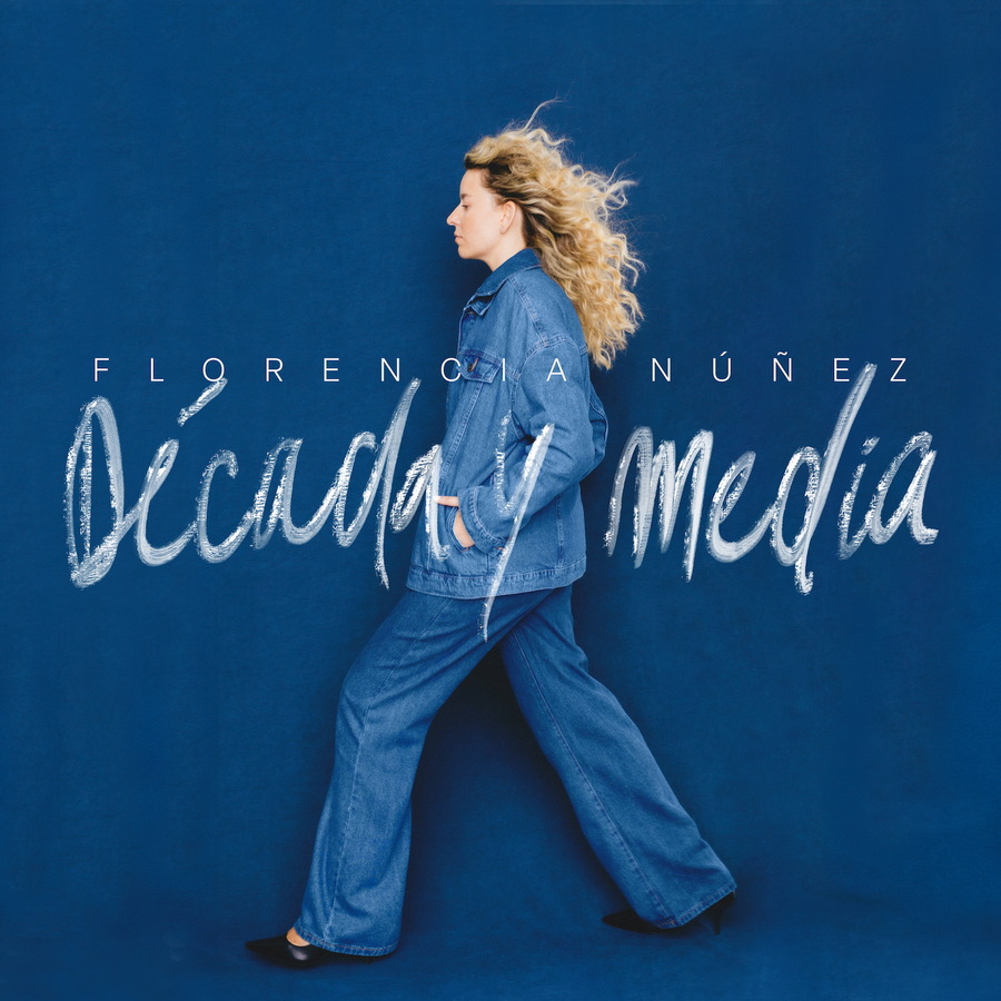 Florencia Núñez - Década y Media (2026)